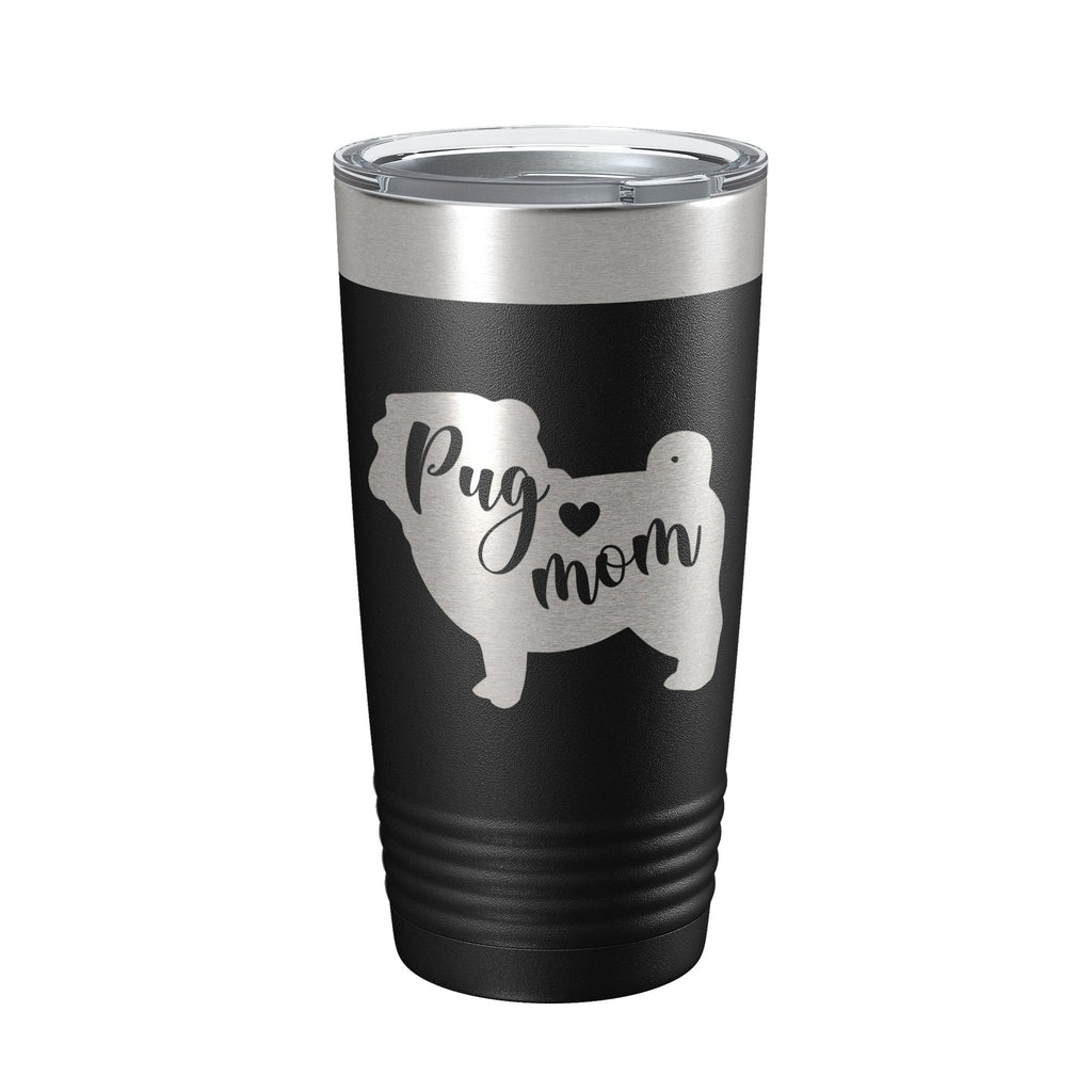 Pug Mom Tumbler Dog Travel Mug Gift Insulated Laser Engraved Coffee Cup 20 oz-0